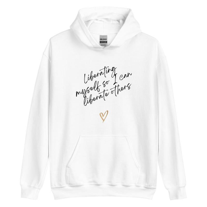 Liberating Myself Hoodie