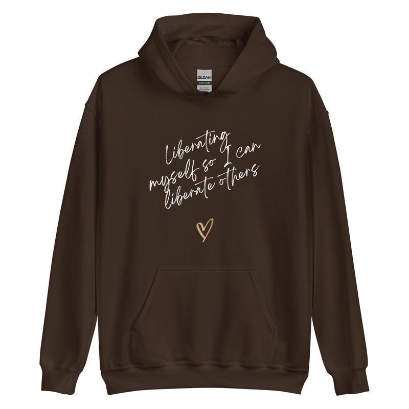 Liberating Myself Hoodie
