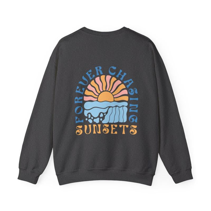 Forever Chasing Sunsets Crewneck Sweatshirt, Bohosweatshirt, Beach Sweatshirt, Summer Sweater Classic Cotton Fabric Unisex Comfy Hoodie