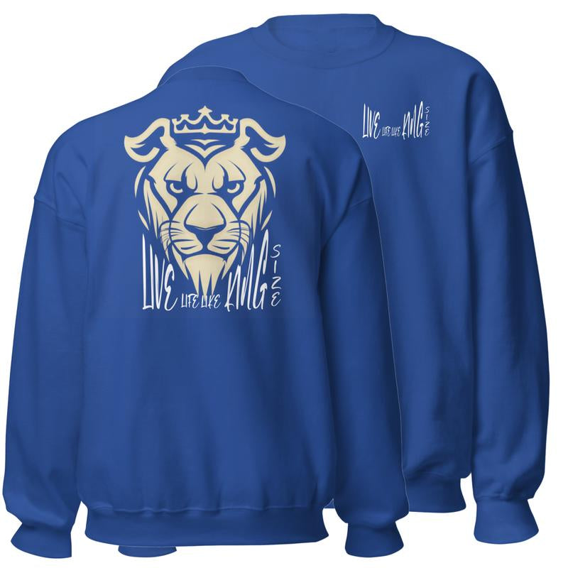 Live Life like King Size Tiger'S Face on Back Sweatshirt