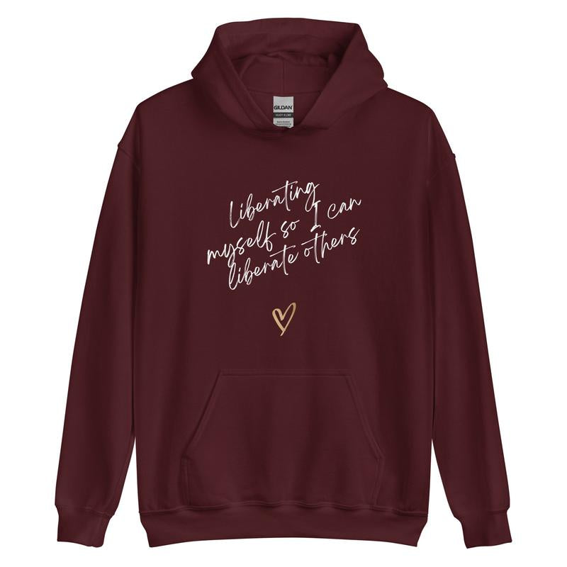 Liberating Myself Hoodie