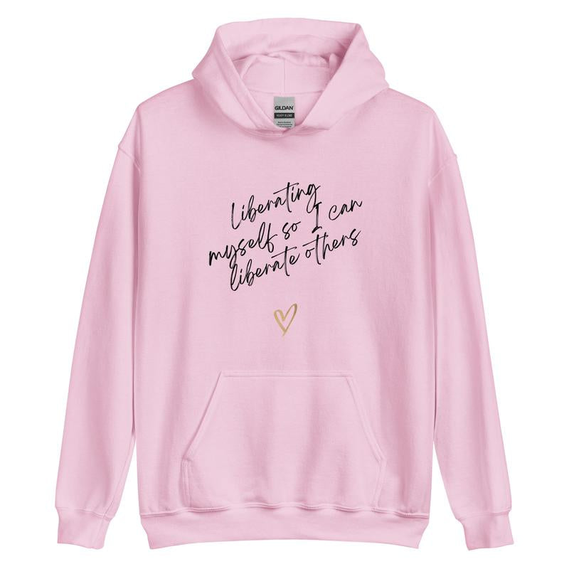 Liberating Myself Hoodie