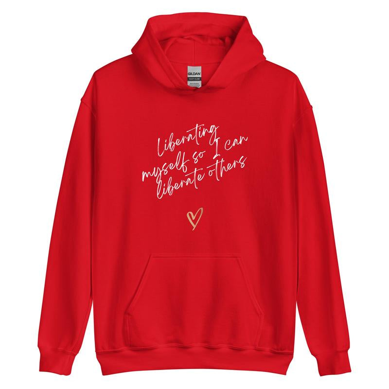 Liberating Myself Hoodie