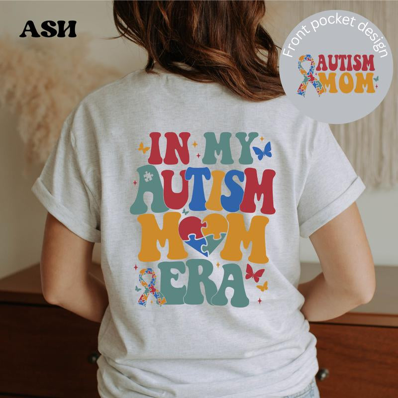 In My Autism Mom Era Hoodie/ Autism Mama Sweatshirt/ Autism Awareness Shirt/ Autism Mom T Shirt/ Autism Awareness Month Crewneck/Autism Mom