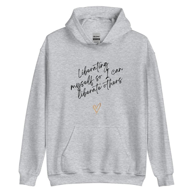 Liberating Myself Hoodie
