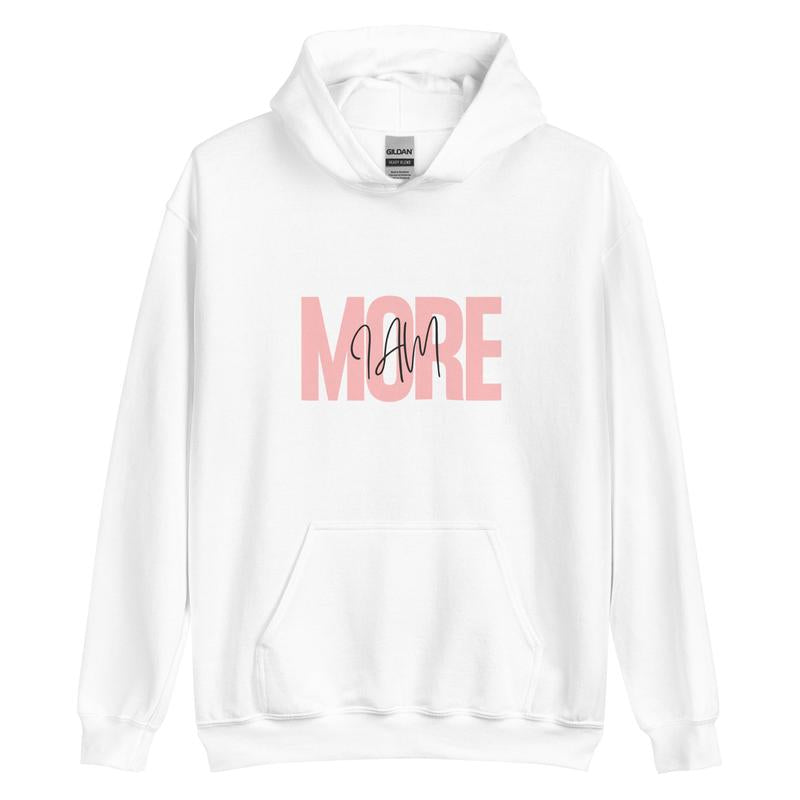 I Am More Hoodie
